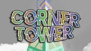 [HORRIFIC] Corner Tower - Showcase