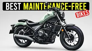 Top 10 Best Maintenance Free Motorcycles of 2024