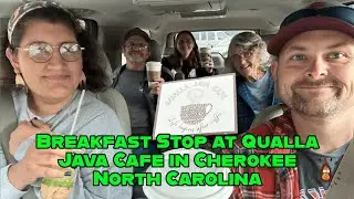 Breakfast Stop at Qualla Java Cafe in Cherokee North Carolina
