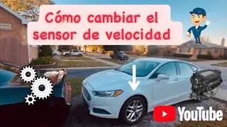 C&oacute;mo cambiar el sensor de velocidad (Ford fusi&oacute;n)