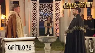 ¿Ganar o Servir? | Capítulo 76 | Canal 13