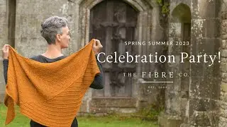 Spring Summer 2023 Seasonal Celebration Party | The Fibre Co.