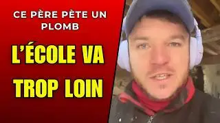 Un p&egrave;re dit stop &agrave; ce que l&rsquo;&eacute;cole impose