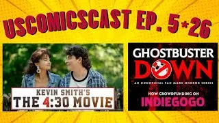 The 4:30 Movie - Ghostbuster Down - USComics Cast 5:26