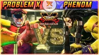 SFV AE ✪ PROBLEM X (M.Bison) vs PHENOM (Necalli) | FT2 Set ✪ SF5 TenSFV