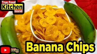 Crispy Banana Wafers Recipe | ಬಾಳೆಹಣ್ಣು ಚಿಪ್ಸ್ | HomeMadeBananaChipsRecipe|True Food Kitchen Island