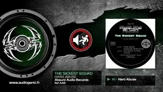 THE SICKEST SQUAD - A1 - HARD ABUSE - HARD ABUSE - AA15