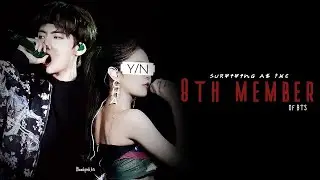 [BTS ONESHOT] Surviving as the 8th Member