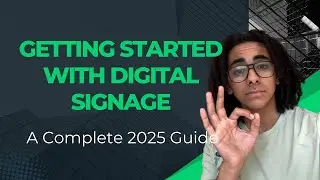Getting Started with Digital Signage A Complete 2025 Setup Guide