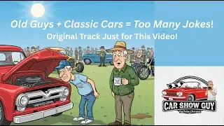 Old Guys, Classic Cars, Big Laughs 🚗🎵Original Track Just for This Video! 🎶