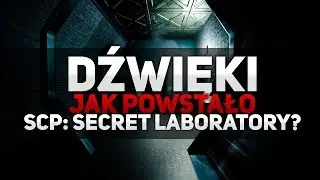 DŹWIĘKI | Jak powstało SCP: Secret Laboratory?