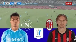 🔴LIVE Super Cup - Semi-finals - Napoli vs AC Milan - Live Score & Commentary Gameplay