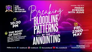 Breaking Bloodline Patterns by the Anointing