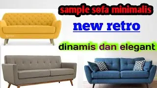 model sofa minimalis new retro dinamis dan elegant