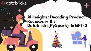 AI Insights: Decoding Product Reviews with Databricks(PySpark)  & GPT-2