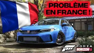 FORZA HORIZON 6 à UN GROS PROBLÈME en FRANCE ! 😡