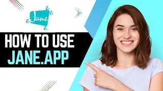 Jane Software Tutorial For Beginners (2025) | Jane App Full Guide