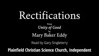 Rectifications, from Unity of Good, by Mary Baker Eddy