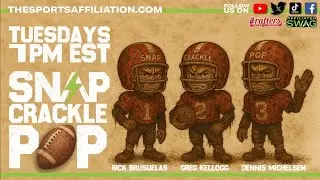 SNAP CRACKLE POP Fantasy Episode 15 w/ Greg Kellogg, Rick Brusuelas, Dennis Michelsen