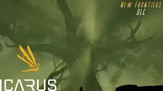 Tree House Base Mission! ~ Icarus: New Frontiers