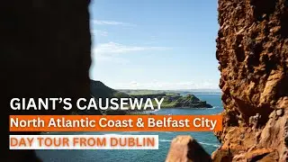 Giant's Causeway, Atlantic Coast & Belfast City Day Tour From Dublin