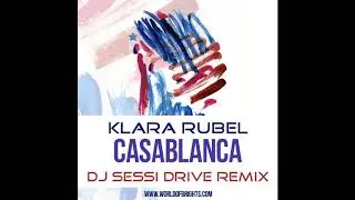 Klara Rubel - Casablanca (Dj SeSSi Drive & The Soap Opera Remix, feat. al l bo)