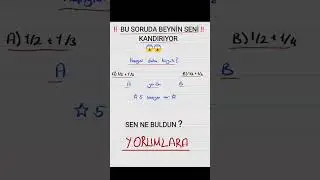 Bu kesir sorusu herkesi kandırıyor 🤡#shorts #matematik #beyinyakan #kesir #zeka #sence #yorumyap