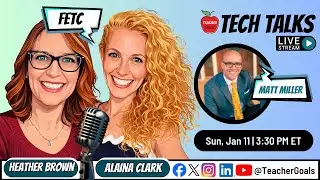 TeacherGoals Tech Talks LIVE at FETC: Matt Miller from Ditch That Textbook