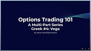 Options 101 - Vega Secrets: Mastering Volatility in Options Trading