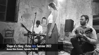 S05.E15.P01 Shape of a thing - Black Orpheus - Vlatos Jazz Summer 2022 A