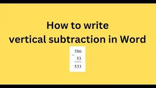 How to write vertical subtraction in Word