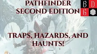 Pathfinder Second Edition Traps, Hazards, And Haunts: HOW TO KILL EVERYTHING IN 100 MILES!