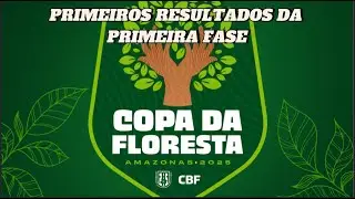 Primeiros resultados da Primeira Fase da Copa da Floresta