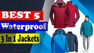 Best Waterproof Winter Jackets You Can Buy Now | 3-in-1 Picks