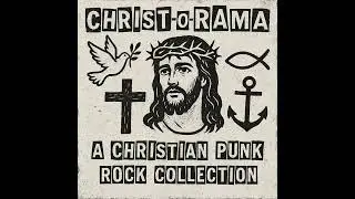 Christ-O-Rama - This Road Goes Home | Christian Punk Rock | Worship | Gospel