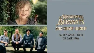 The Unfaithful Servants & Shari Ulrich