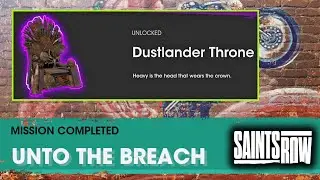 Saints Row: Unto the Breach Mission Guide (How to Complete) | Unlock Dustlander Throne