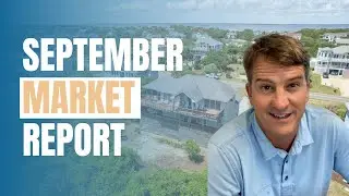 Outer Banks Real Estate Market Report- September 2022