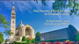 Twenty-Third Sunday in Ordinary Time - September 6, 2020