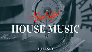 VINTAGE HOUSE MUSIC💿 (GREAT HOUSE MUSIC #17)💿