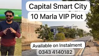 Capital Smart City 10 Marla VIP Plot Available on Easy Instalment | location Price Site