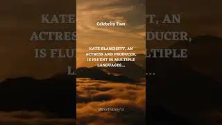 Celebrity Fact  Kate Blanchett #CelebrityHistory #CelebrityBiography #FactsCelebrities #subscribe