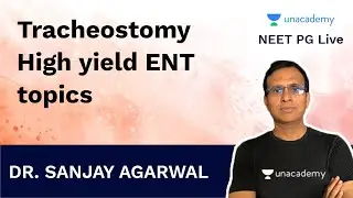 Tracheostomy High yield ENT topics | Dr. Sanjay Agarwal