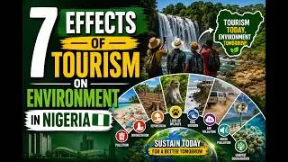 7 EFFECTS OF TOURISM ON ENVIRONMENT IN NIGERIA