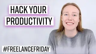 Productive Scheduling - 4 Tips and Mindset Hacks for Freelancers | #FreelanceFriday