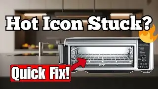 Ninja Air Fry Oven &ldquo;Hot&rdquo; Symbol Won&rsquo;t Turn Off? Fix It Fast (SP101)