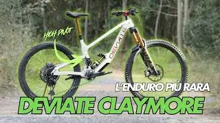DEVIATE CLAYMORE: MTB ENDURO VERA! NIENTE MOTORE, SOLO AGGRESSIVIT&Agrave; E CAZZIMMA!