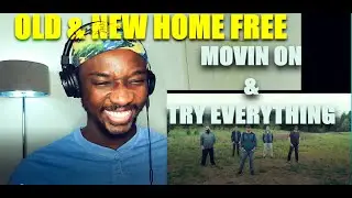 QOFYREACTS To Home Free - Movin On (Chris Rupp Solo) // Try Everything (Shakira)