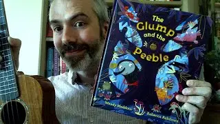 Mark's Storytime: The Glump and the Peeble by Wendy Meddour and Rebecca Ashdown (Frances Lincoln)