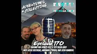 Talking Five Points Fest & Toy Pizza Con w/ Jesse DeStasio, Miranda O'Brien & Josh Kimberg &ndash; Adve...